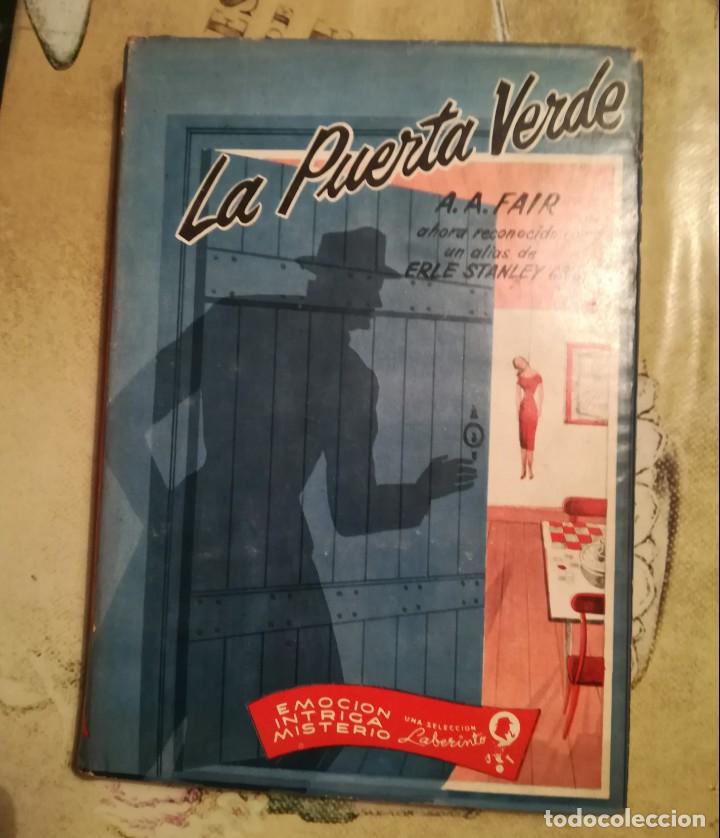 Livres d'occasion: La puerta verde - A.A.Fair (Erle Stanley Gardner) - Impreso en M&eacute;xico en marzo de 1955
