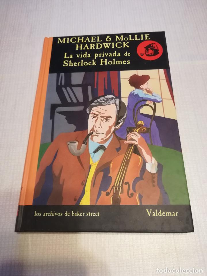 Libros de segunda mano: La vida privada de Sherlock Holmes (Michael & Mollie Hardwick) - Archivos de Baker Street