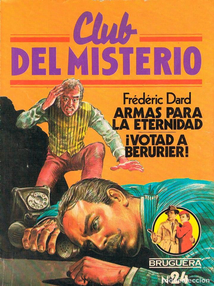 Gebrauchte B&uuml;cher: FEREDRIC DARD - ARMAS PARA LA ETERNIDAD / &iexcl;VOTAD ABERURIER!, Colecci&oacute;n Club del Misterio n&ordm; 24