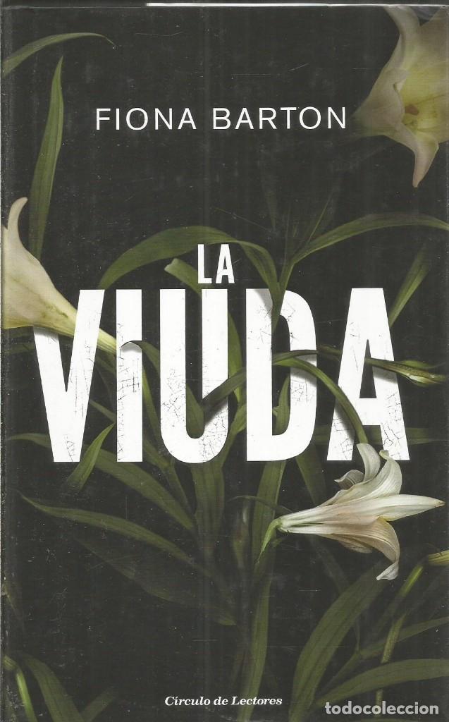 Libros de segunda mano: FIONA BARTON. LA VIUDA. CIRCULO DE LECTORES - Foto 1