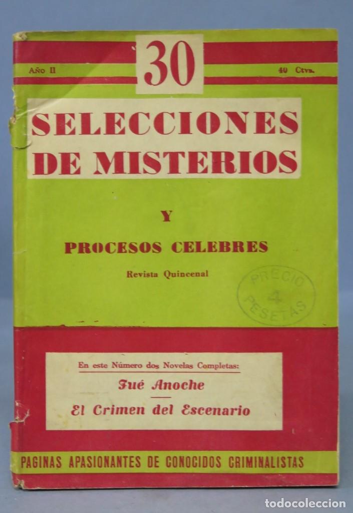 Libros de segunda mano: RARO. FUE ANOCHE. EL CRIMEN DEL ESCENARIO. SELECCIONES DE MISTERIOS. CRIMINALISTAS. BUENOS AIRES
