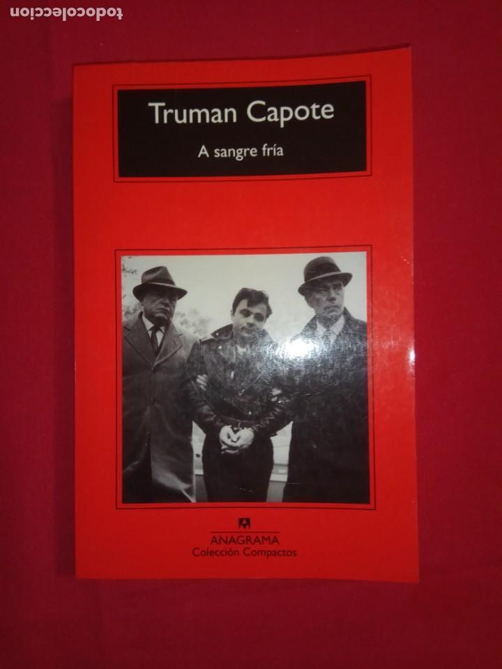 Libros de segunda mano: TRUMAN CAPOTE- A SANGRE FRIA.
