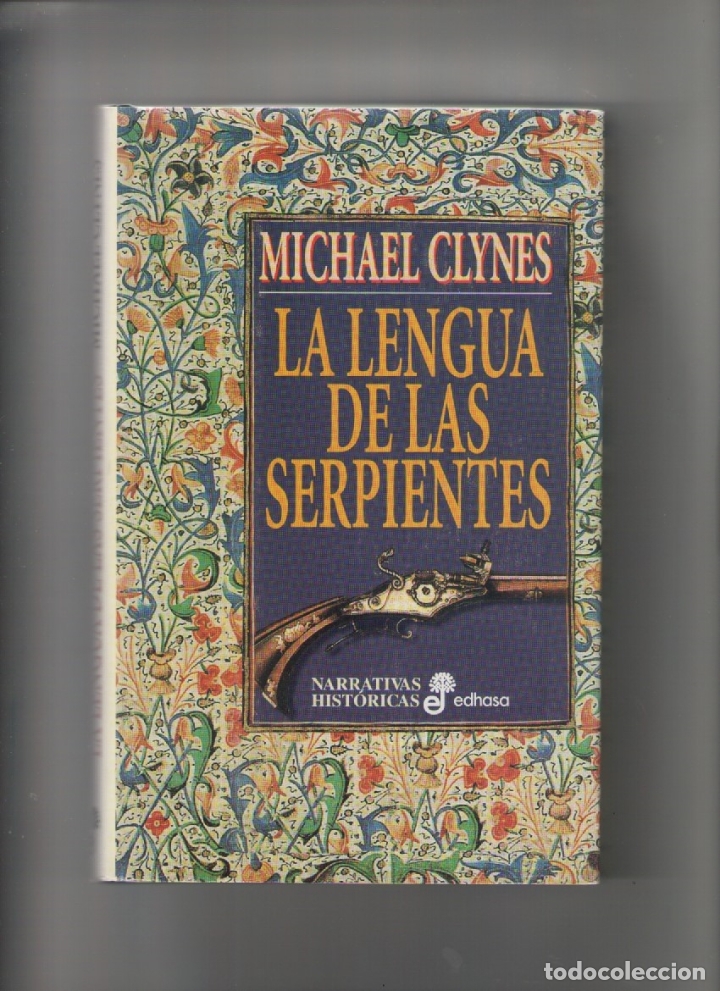 Libros de segunda mano: la lengua de las serpientes-autor: michael clynes-e.d. edhasa- EDHASA-a&ntilde;o 1999-medidas 23 X 16 Cm-..