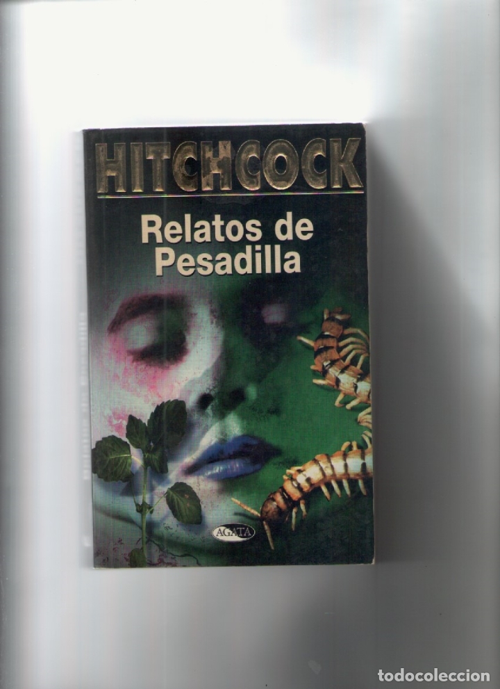 Libros de segunda mano: Autor: ALFRED HITCHCOCK- RELATOS DE PESADILLA-e.d. AGATA-a&ntilde;o 1997-medidas 19 X 12.50 Cm-Tapa blanda-