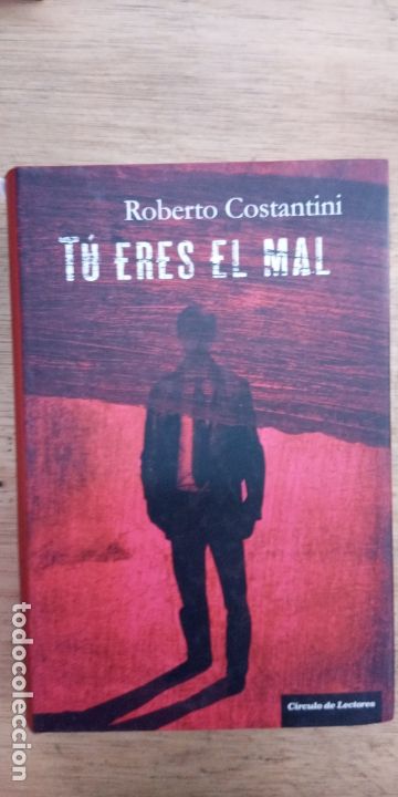 Libros de segunda mano: Roberto Constantini: T&uacute; eres el mal - Foto 1