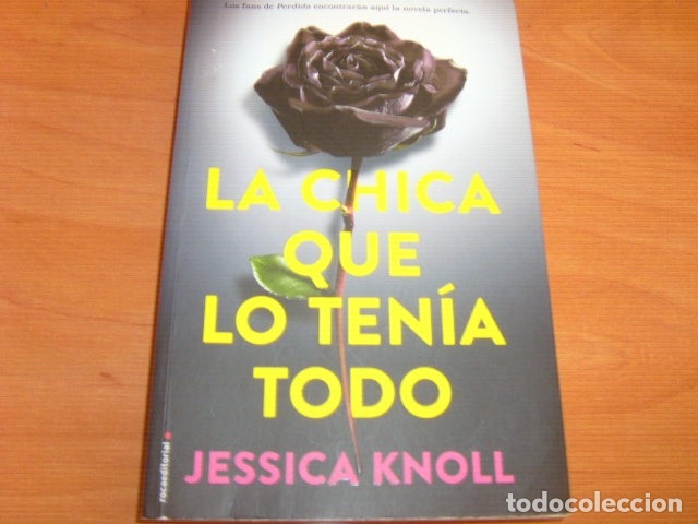 Libri di seconda mano: LA CHICA QUE LO TENIA TODO , JESSICA KNOLL