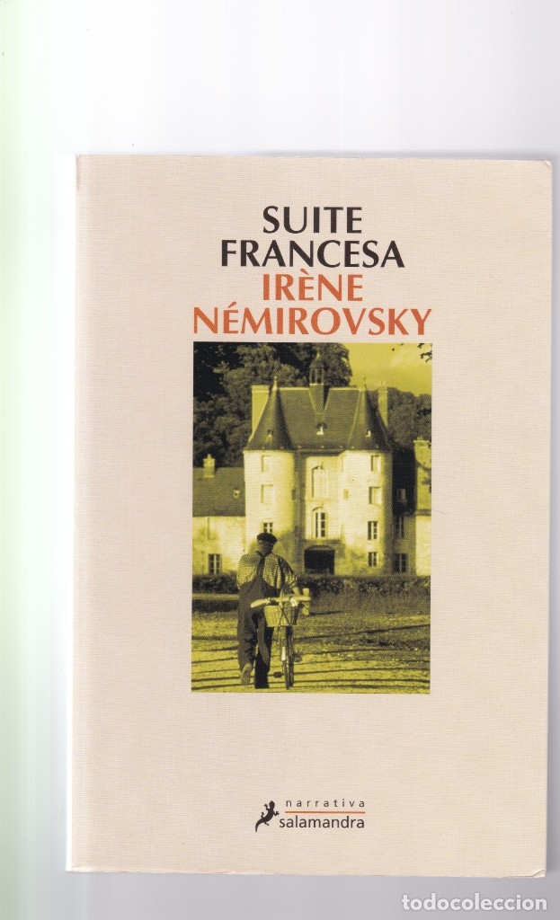 Libros de segunda mano: SUITE FRANCESA - IR&Egrave;NE N&Eacute;MIROVSKY - EDICIONES SALAMANDRA 2006 - Foto 1