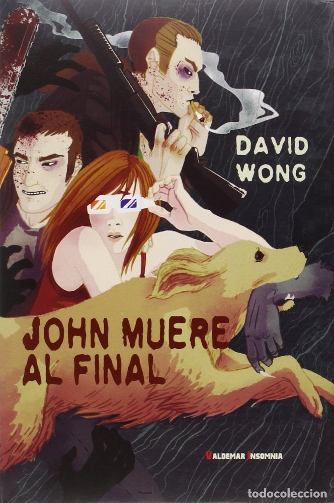 Gebrauchte B&uuml;cher: John muere al final. David Wong