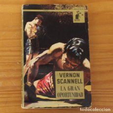 Libros de segunda mano: BIBLIOTECA ORO 451 LA GRAN OPORTUNIDAD, VERNON SCANNELL. EDITORIAL MOLINO 1962