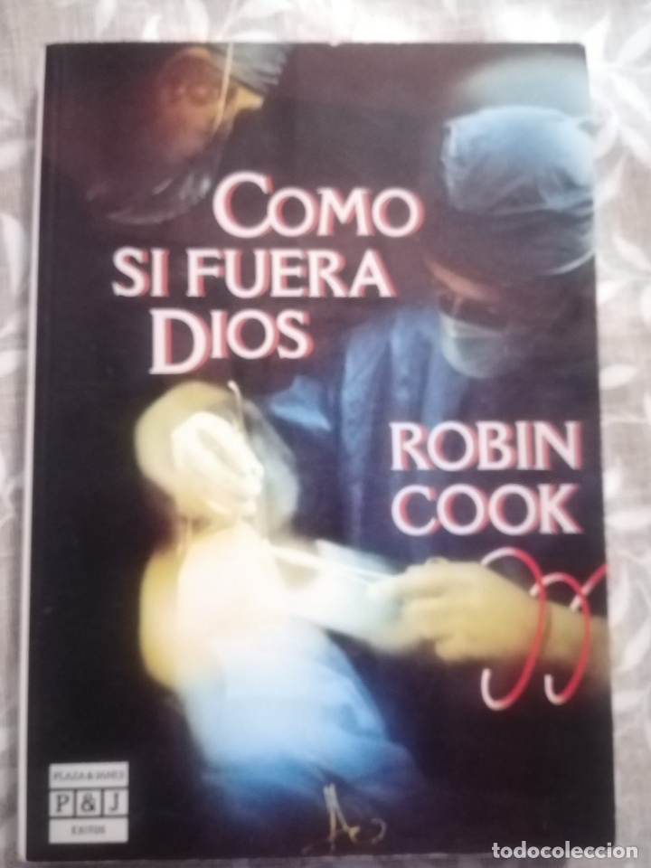Libros de segunda mano: COMO SI FUERA DIOS ROBIN COOK - Foto 1