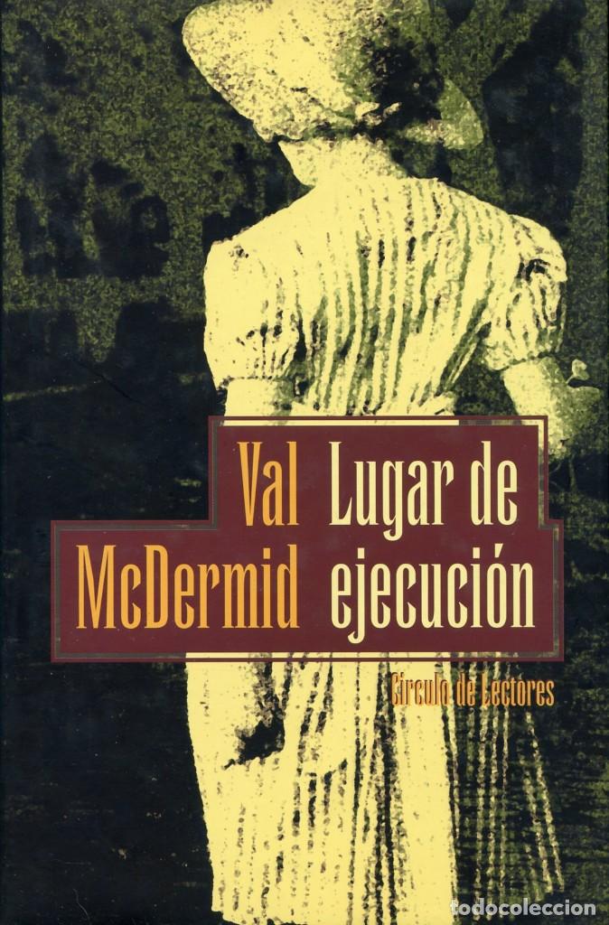 Libros de segunda mano: LUGAR DE EJECUCI&Oacute;N. Val McDermid. - Foto 1