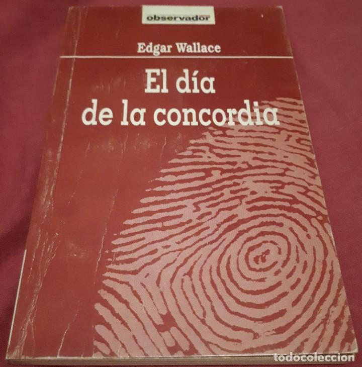 Libros de segunda mano: El d&iacute;a de la concordia &ndash; Edgar Wallace - Foto 1