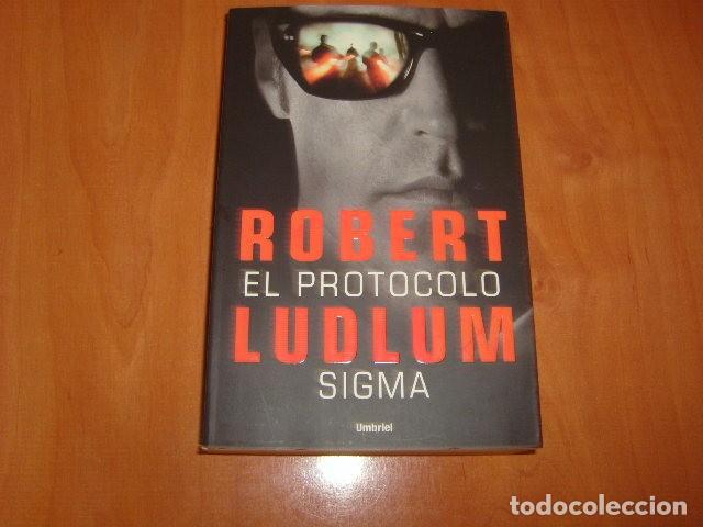 Libros de segunda mano: EL PROTOCOLO SIGMA , ROBERT LUDLUM - Foto 1