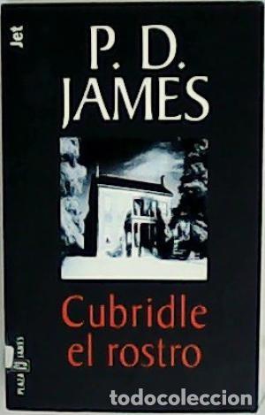 Libros de segunda mano: Cubridle el rostro. P. D. James - Foto 1