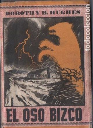 Gebrauchte B&uuml;cher: DOROTHY HUGHES : EL OSO BIZCO (ELEFANTE BLANCO, c. 1950)
