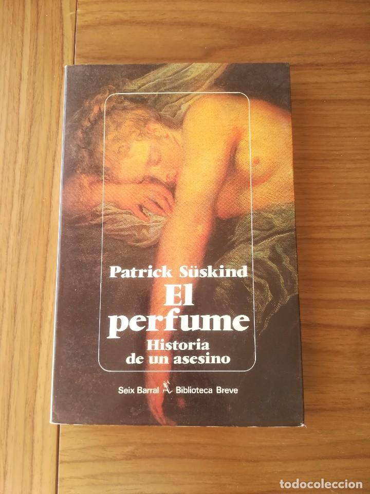 Libros de segunda mano: EL PERFUME, HISTORIA DE UN ASESINO PATRICK S&Uuml;SKIND SEIX BARRAL 1985