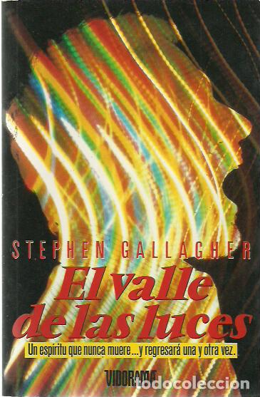 Gebrauchte B&uuml;cher: Stephen Gallagher-El Valle de las Luces.Vidorama.1991.