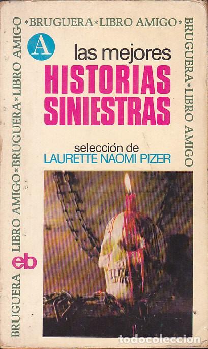 Gebrauchte B&uuml;cher: NOVELA LIBRO AMIGO LAS MEJORES HISTORIAS SINIESTRAS