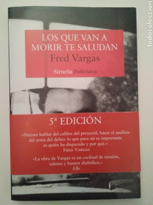 Los Que Van A Morir Te Saludan Fred Vargas Comprar Libros De Terror