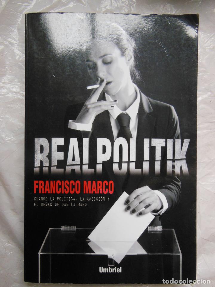 Libri di seconda mano: REALPOLITIK. MARCO Francisco. 2015