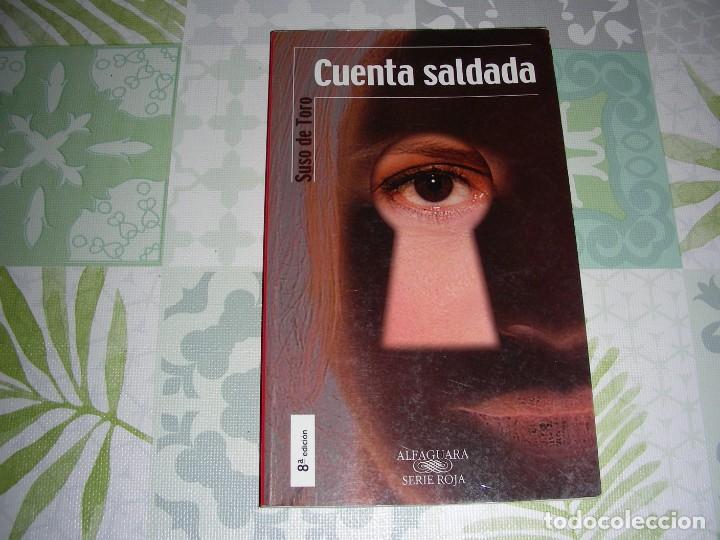 Libros de segunda mano: CUENTA SALDADA , SUSO DE TORO - Foto 1