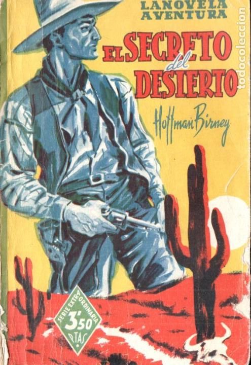 Gebrauchte B&uuml;cher: HOFFMAN BIRNEY : EL SECRETO DEL DESIERTO (LA NOVELA AVENTURA 1941)