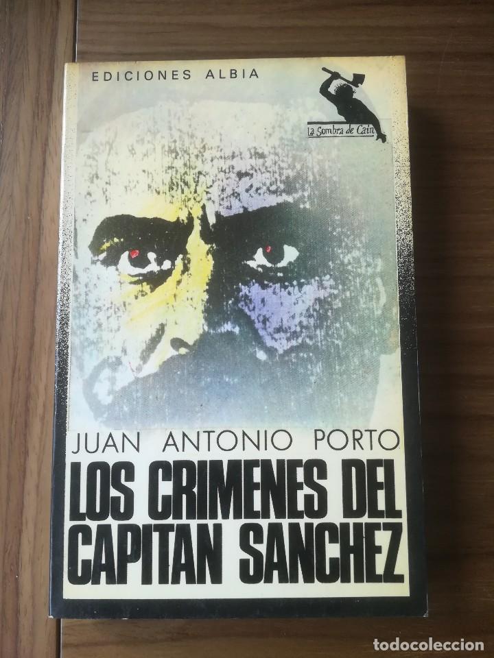 Gebrauchte B&uuml;cher: LOS CRIMENES DEL CAPITAN SANCHEZ JUAN ANTONIO PORTO - EDICIONES ALBIA 1983 -