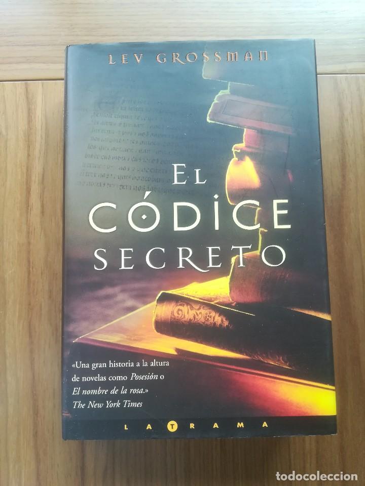 Libros de segunda mano: EL CODICE SECRETO LEV GROSSMAN - EDICIONES B 2004 - - Foto 1