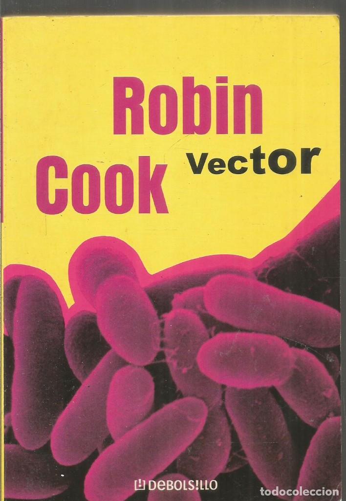 Libros de segunda mano: ROBIN COOK. VECTOR. DEBOLSILLO - Foto 1