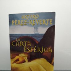 Libros de segunda mano: LA CARTA ESFÉRICA, DE ARTURO PÉREZ-REVERTE.. Lote 198671130