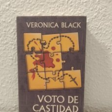 Libros de segunda mano: LIBRO VOTO DE CASTIDAD VERÓNICA BLACK. Lote 200526322