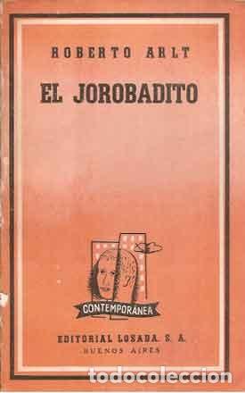 Libros de segunda mano: Arlt, Roberto -  El jorobadito - Foto 1