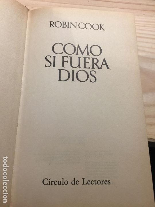 Libros de segunda mano: COMO SI FUERA DIOS. - ROBIN COOK. - Foto 2