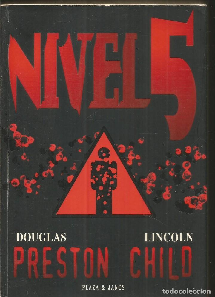 Libri di seconda mano: DOUGLAS PRESTON. LINCOLN CHILD. NIVEL 5. PLAZA & JANES. PRIMERA EDICION