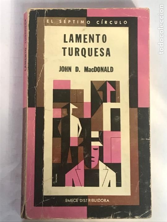 Libros de segunda mano: LAMENTO TURQUESA JOHN D. MACDONALD EL SEPTIMO CIRCULO 293 - Foto 1