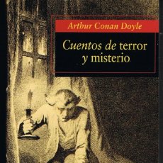 Libros de segunda mano: CUENTOS DE TERROR Y MISTERIO POR ARTHUR CONAN DOYLE