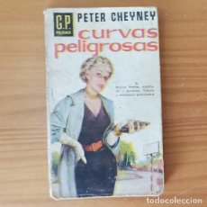 Libros de segunda mano: GP POLICIACA 16 CURVAS PELIGROSAS, PETER CHEYNEY. EDICIONES GP 1958