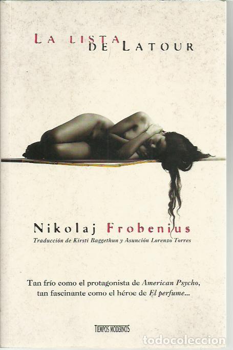 Second hand books: Nikolaj Frobenius-La Lista de Latour.Tiempos modernos,128.Ediciones B.1997.