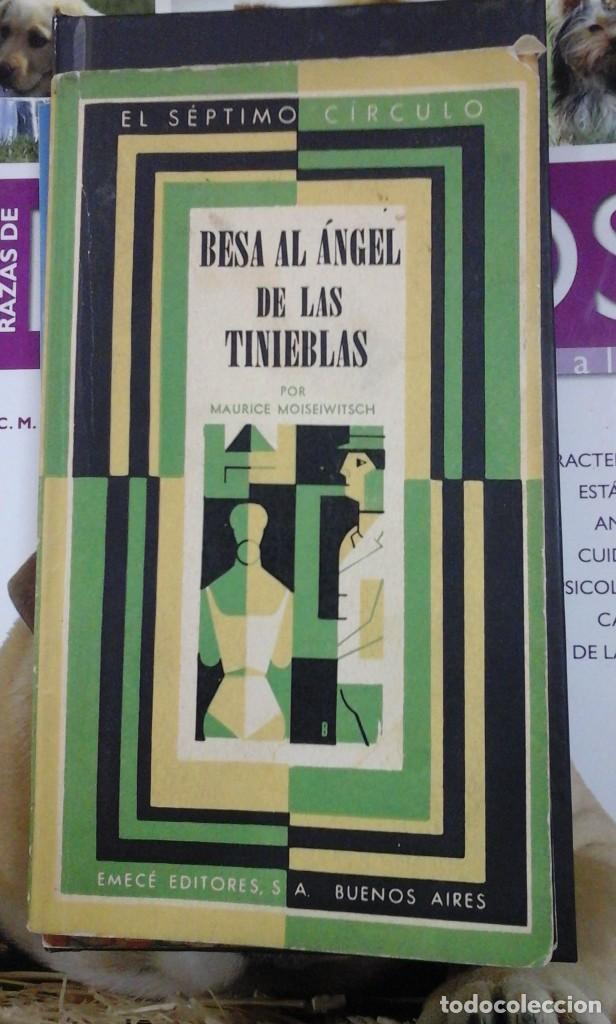 Libros de segunda mano: BESA AL &Aacute;NGEL DE LAS TINIEBLAS (novela negra) (Buenos Aires, 1966)