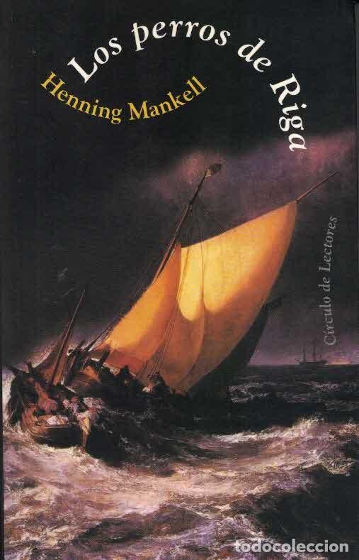 Libros de segunda mano: Henning Mankell Los perros de Riga. - Foto 1
