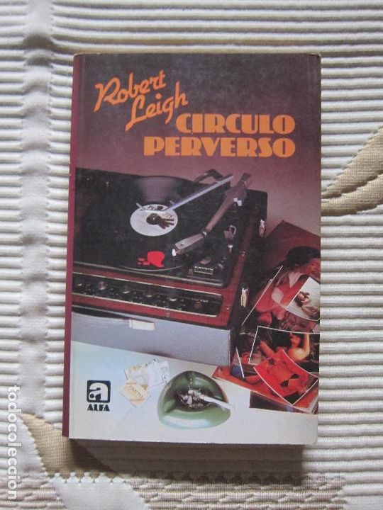 Libros de segunda mano: C&Iacute;RCULO PERVERSO - ROBERT LEIGH - Foto 1