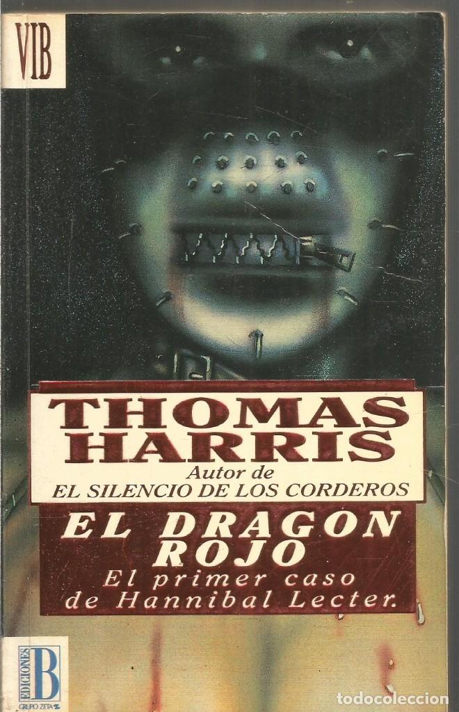 Libros de segunda mano: THOMAS HARRIS. EL DRAGON ROJO. EDICIONES B - Foto 1