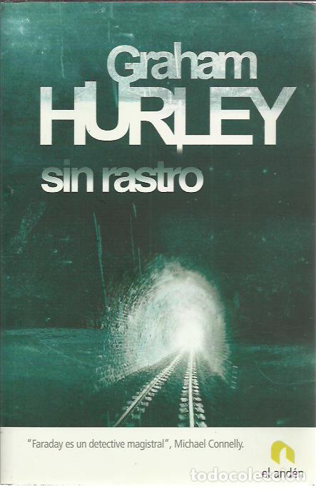Second hand books: Graham Hurley-Sin Rastro.El And&eacute;n.2007.