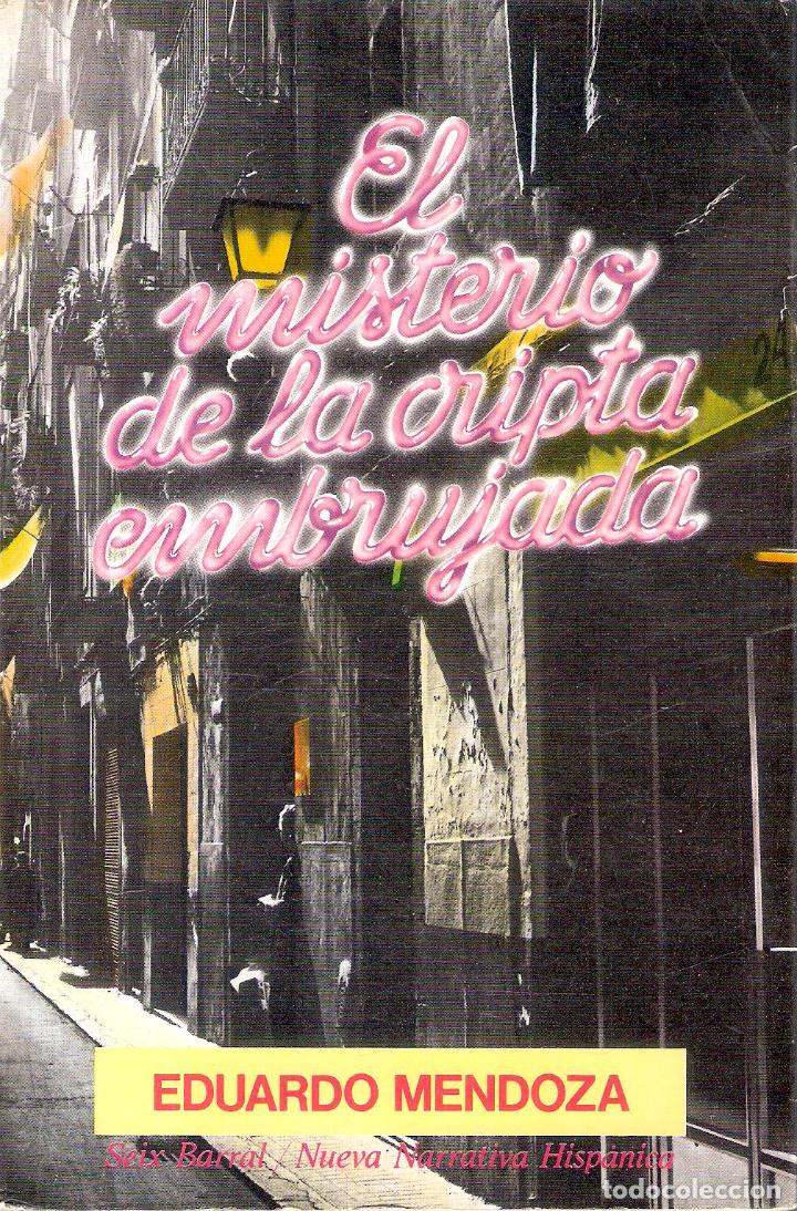 Libros de segunda mano: EL MISTERIO DE LA CRIPTA EMBRUJADA - EDUARDO MENDOZA - Foto 1