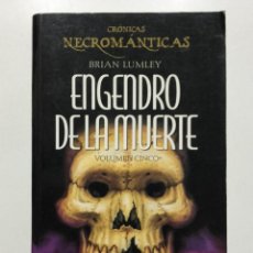 Libros de segunda mano: ENGENDRO DE LA MUERTE - BRIAN LUMLEY - CRONICAS NECROMANTICAS VOLUMEN CINCO 5 - TIMUN MAS - TERROR. Lote 220308010