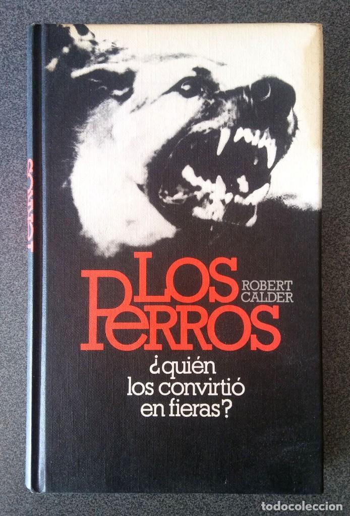 Libros de segunda mano: Los Perros Robert Calder - Foto 1