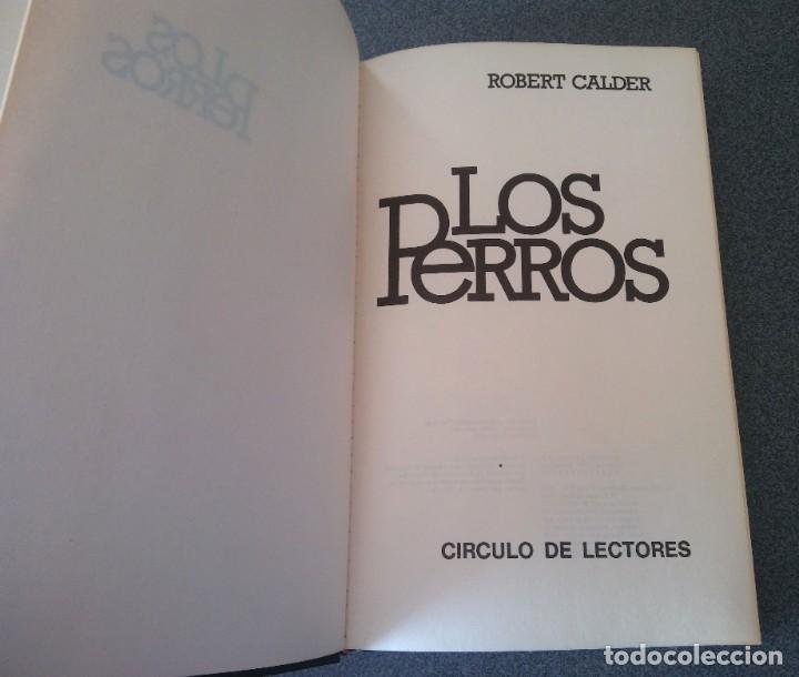 Libros de segunda mano: Los Perros Robert Calder - Foto 3