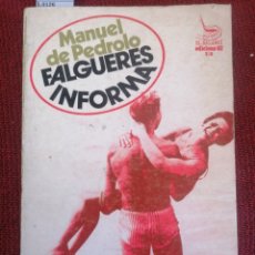 Libros de segunda mano: FALGUERES INFORMA. MANUEL DE PEDROLO. ED. 62. BARCELONA, 1974. SEGONA ED.