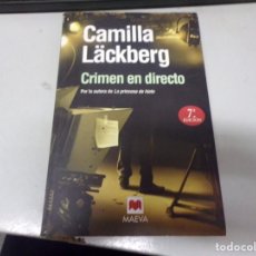 Libros de segunda mano: CAMILLA LÄCKBERG - CRIMEN EN DIRECTO - MAEVA. Lote 223097622