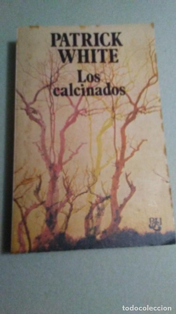 Libros de segunda mano: LOS CALCINADOS - PATRICK WHITE - Foto 1
